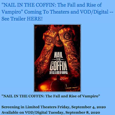 Nail In The Coffin: The Fall & Rise of Vampiro Coming to Theaters and VOD/Digital See Trailer here!